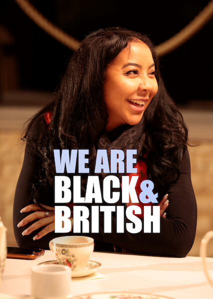 We Are Black and British on Netflix UK